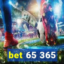 bet 65 365